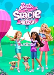 Barbie and Stacie to the Rescue izle