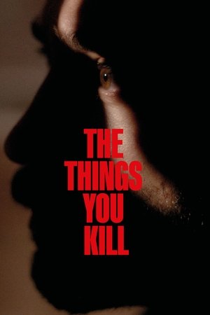 Öldürdüğün Şeyler izle